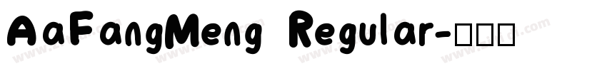 AaFangMeng Regular字体转换